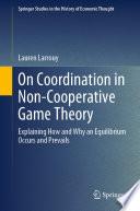 On Coordination in Non-Cooperative Game Theory