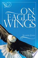 On Eagles Wings