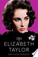 On Elizabeth Taylor