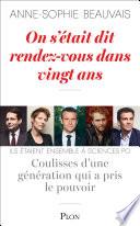 On s'était dit rendez-vous dans vingt ans
