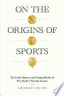 On the Origins of Sports
