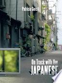 On Track with the Japanese