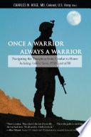 Once a Warrior--Always a Warrior