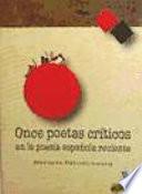 Once poetas críticos en la poesía española reciente