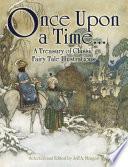 Once Upon a Time . . . A Treasury of Classic Fairy Tale Illustrations