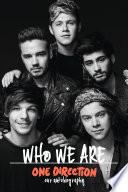 One Direction: Who We Are: Our Official Autobiography