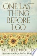 One Last Thing Before I Go (Hideaway Bay Book 5)