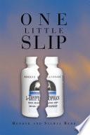 One Little Slip