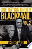 One Nation Under Blackmail – Vol. 2