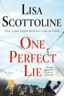 One Perfect Lie
