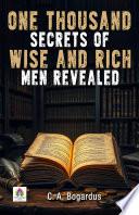 One Thousand Secrets of Wise and Rich Men Revealed