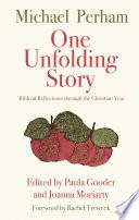 One Unfolding Story