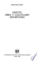 Onetti, obra y calculado infortunio