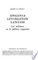Onganía, Levingston, Lanusse