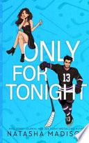 Only For Tonight- Standard Edition Illustrated