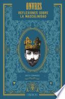 Onvres. Reflexiones sobre la masculinidad