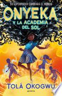 Onyeka y la Academia del Sol