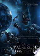 Opal & Rose: The Lost Child