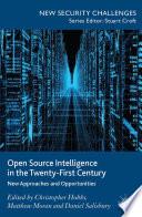 Open Source Intelligence in the Twenty-First Century
