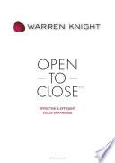 Open To Close