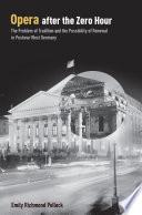 Opera After the Zero Hour