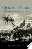 Opera in the Tropics