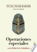 OPERACIONES ESPECIALES EN LA EDAD DE LA CABALLERÍA