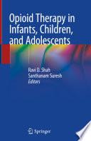 Opioid Therapy in Infants, Children, and Adolescents