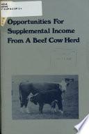 Opportunities for Supplemental Income from a Beef Cow Herd