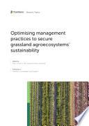 Optimising Management Practices to Secure Grassland Agroecosystems' Sustainability