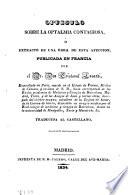 Opuscolo sobre la optalmia contagiosa, o extracto de una obra de esta afeccion, publicada en Francia