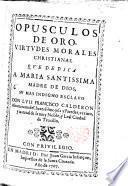 Opúsculos de oro, virtudes morales christianas