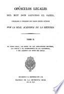 Opusculos legales del Rey Don Alfonso el Sabio