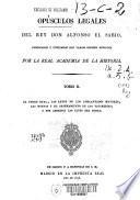 Opúsculos legales del rey Don Alfonso el Sabio