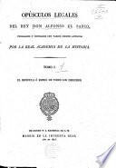 Opúsculos legales del rey Don Alfonso el Sabio