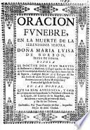 Oracion funebre en la muerte de ... Maria Luisa de Borbon, reina de España