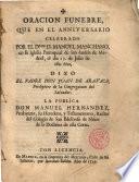Oración fúnebre que en el aniversario celebrado por el Dr. D. Manuel Manchano ... dixo el P. D. Juan de Aravaca ...