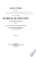 Oración fúnebre, que, por encargo de la Real Academia Española, y en la honras de Miguel de Cervantes y demas ingenios españoles, pronunció en la Iglesia de Monjas Trinitarias de Madrid, el 28 de abril de 1862, Antolín Monescillo
