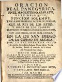 Oración panegyrica de Acción de gracias ... por la recuperada salud de la Infanta Da Maria Teresa de Borbón, debida al contacto de la mano de San Diego, que dixo Fr. Marcos de Alcalá