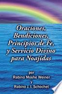 Oraciones, Bendiciones, Principios de Fe, y Servicio Divino para Noajidas (Segunda Edicion)