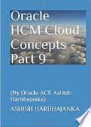 Oracle HCM Cloud Concepts - Part 9