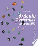 Oraculo de Los Cristales de Compania