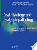 Oral Histology and Oral Histopathology