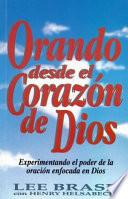 Orando Desde El Corazon de Dios