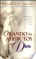 Orando los atributos de Dios
