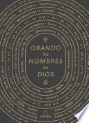 Orando los nombres de Dios / Praying the Names of God