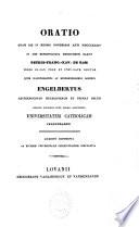 Oratio quam die 4 mensis novembris 1834 in aede metropolitana Mechliniensi habuit Petrus-Franc.-Xav. de Ram quum ilustrissimus ac reverendissimus dominus Engelbertus archiepiscopus Mechliniensis et primas Belgii oblato solemni ritu missae sacrificio universitatem catholicam inaugurat