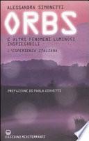 Orbs e altri fenomeni luminosi inspiegabili. L'esperienza italiana