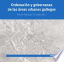 Ordenación y gobernanza de las áreas urbanas gallegas