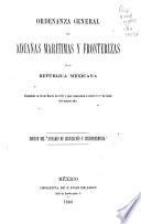 Ordenanza general de aduanas marítimas y fronterizas de la República mexicana